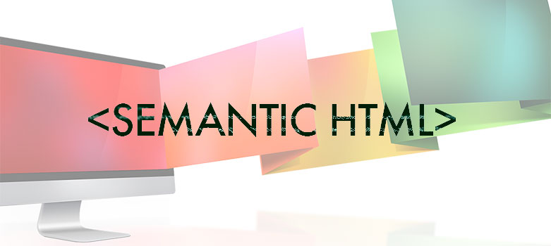 que es el marcado semántico en html